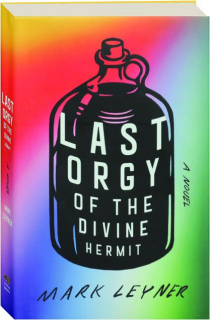 LAST ORGY OF THE DIVINE HERMIT