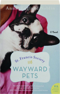 ST. FRANCIS SOCIETY FOR WAYWARD PETS
