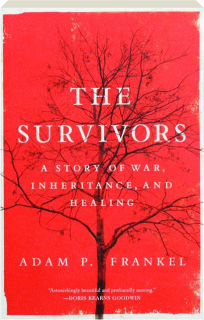 SURVIVORS: A Story of War, Inheritance, and Healing