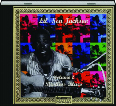 LIL' SON JACKSON, VOLUME 2: Restless Blues