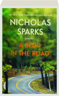 A BEND IN THE ROAD