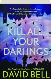 KILL ALL YOUR DARLINGS