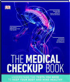 THE MEDICAL CHECKUP BOOK: Understand the Tests You Need to Keep Your Body and Mind Healthy