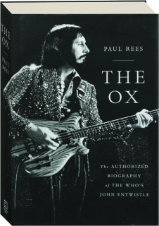 OX: The Authorized Biography of the Who's John Entwistle