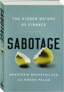 SABOTAGE: The Hidden Nature of Finance