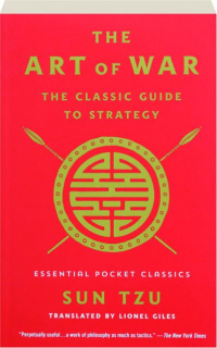 THE ART OF WAR: The Classic Guide to Strategy