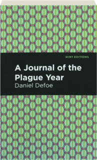 A JOURNAL OF THE PLAGUE YEAR