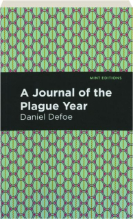 A JOURNAL OF THE PLAGUE YEAR