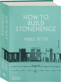 HOW TO BUILD STONEHENGE