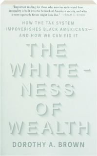 THE WHITENESS OF WEALTH