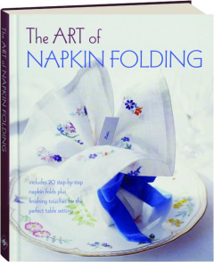 THE ART OF NAPKIN FOLDING