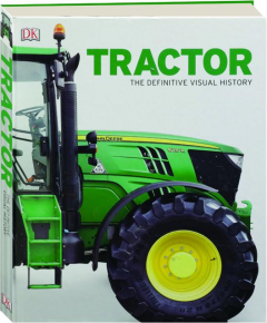 TRACTOR: The Definitive Visual History
