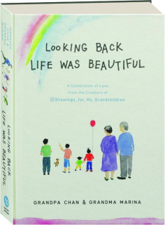 LOOKING BACK LIFE WAS BEAUTIFUL