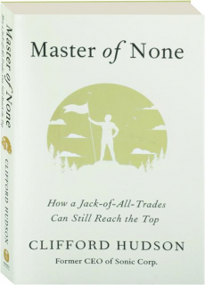 MASTER OF NONE: How a Jack-of-All-Trades Can Still Reach the Top