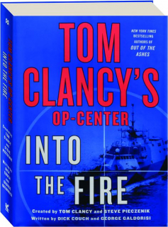 TOM CLANCY'S OP-CENTER: Into the Fire