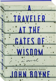 A TRAVELER AT THE GATES OF WISDOM
