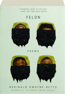 FELON: Poems