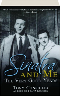 SINATRA AND ME: The Very Good Years
