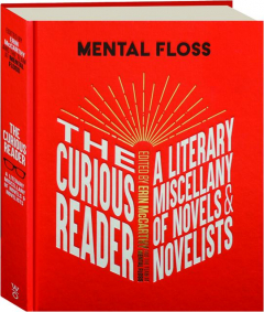 THE CURIOUS READER: A Literary Miscellany of Novels & Novelists