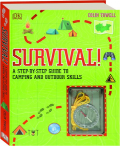 SURVIVAL! A Step-by-Step Guide to Camping and Outdoor Skills