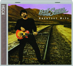BOB SEGER & THE SILVER BULLET BAND: Greatest Hits