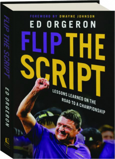 FLIP THE SCRIPT: Lessons Learned on the Road to a Championship