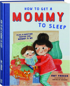 HOW TO GET A MOMMY TO SLEEP