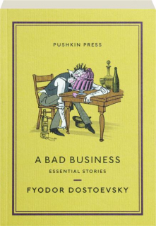 A BAD BUSINESS: Essential Stories