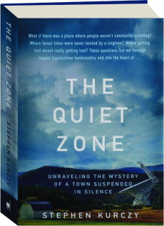 THE QUIET ZONE: Unraveling the Mystery of a Town Suspended in Silence