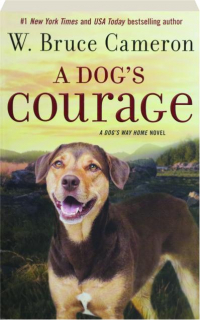 A DOG'S COURAGE