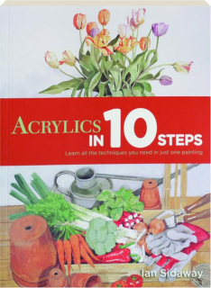ACRYLICS IN 10 STEPS