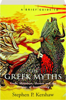 A BRIEF GUIDE TO THE GREEK MYTHS