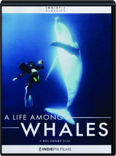 A LIFE AMONG WHALES