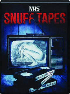 SNUFF TAPES
