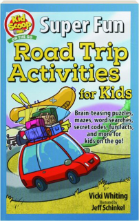 SUPER FUN ROAD TRIP ACTIVITIES FOR KIDS