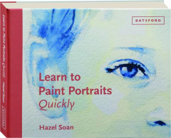 LEARN TO PAINT PORTRAITS QUICKLY
