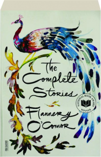 FLANNERY O'CONNOR: The Complete Stories