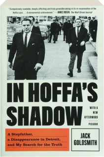 IN HOFFA'S SHADOW: A Stepfather, a Disappearance in Detroit, and My Search for the Truth
