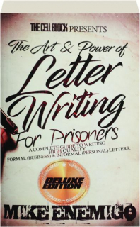 THE ART & POWER OF LETTER WRITING FOR PRISONERS