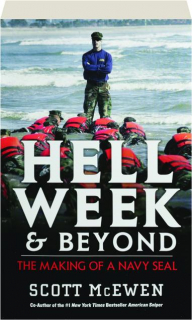 HELL WEEK AND BEYOND: The Making of a Navy SEAL