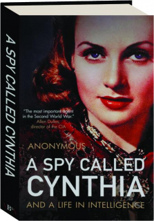 A SPY CALLED CYNTHIA AND A LIFE IN INTELLIGENCE
