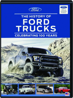 THE HISTORY OF FORD TRUCKS