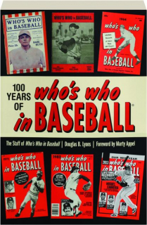 100 YEARS OF <I>WHO'S WHO IN BASEBALL</I>