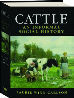 CATTLE: An Informal Social History