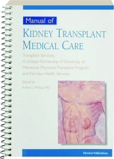 MANUAL OF KIDNEY TRANSPLANT MEDICAL CARE
