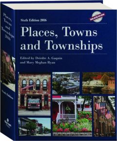 PLACES, TOWNS AND TOWNSHIPS 2016, SIXTH EDITION