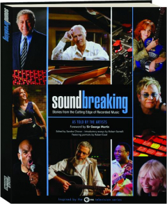SOUNDBREAKING: Stories from the Cutting Edge of Recorded Music