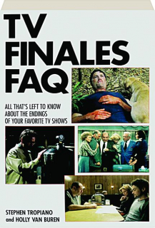 TV FINALES FAQ: All That's Left to Know about the Endings of Your Favorite TV Shows