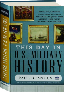 THIS DAY IN U.S. MILITARY HISTORY