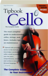 TIPBOOK CELLO: The Complete Guide